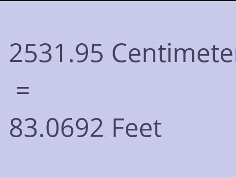 2531.95 CM TO FEET