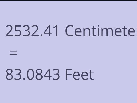 2532.41 CM TO FEET