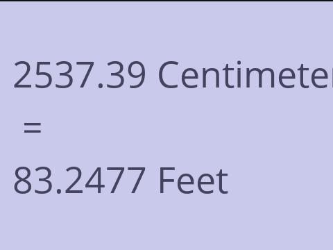 2537.39 CM TO FEET