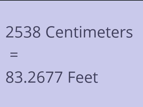 2538 CM TO FEET