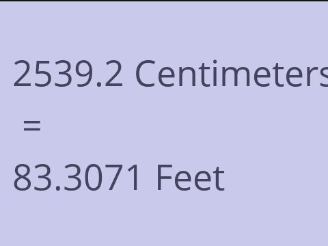 2539.2 CM TO FEET