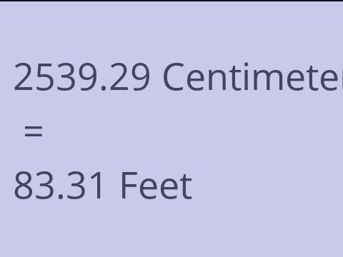 2539.29 CM TO FEET