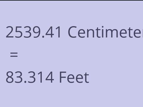2539.41 CM TO FEET