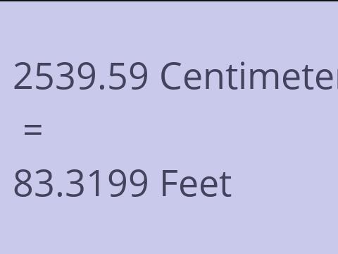 2539.59 CM TO FEET