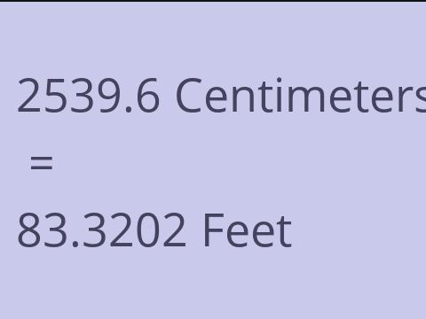 2539.6 CM TO FEET
