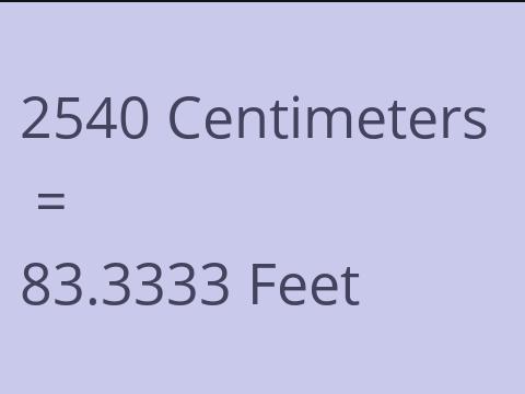 2540 CM TO FEET