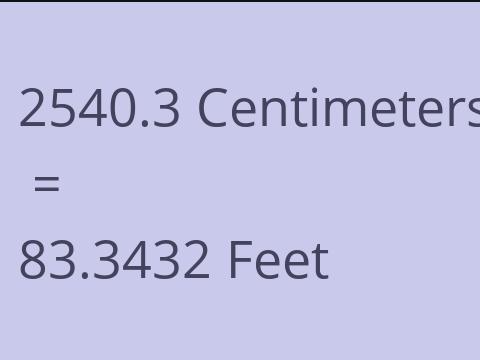 2540.3 CM TO FEET