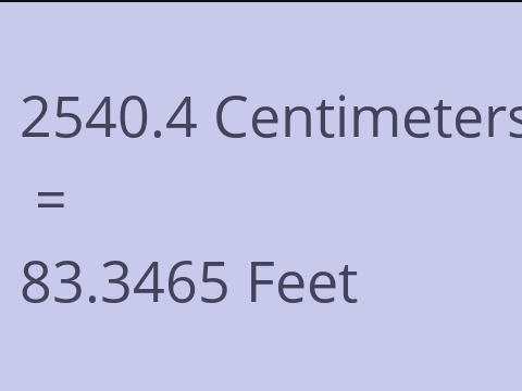 2540.4 CM TO FEET
