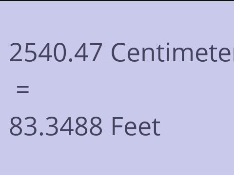 2540.47 CM TO FEET
