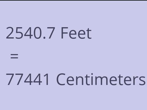 2540.7 FEET TO CM