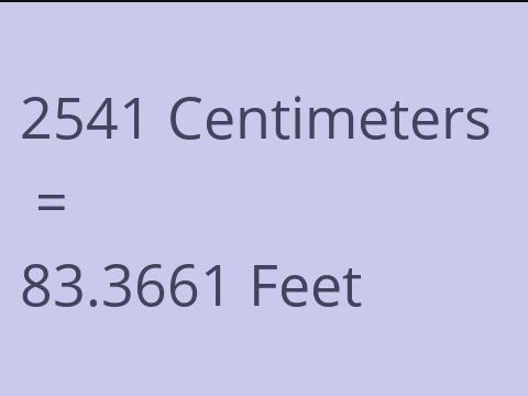 2541 CM TO FEET