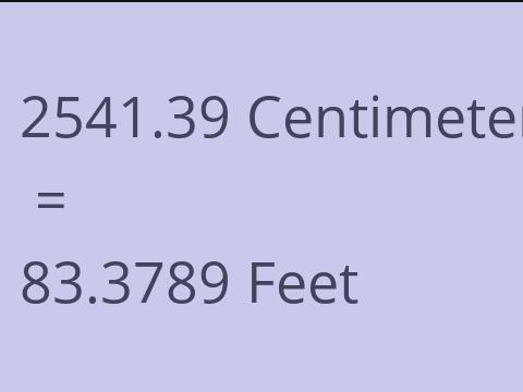 2541.39 CM TO FEET