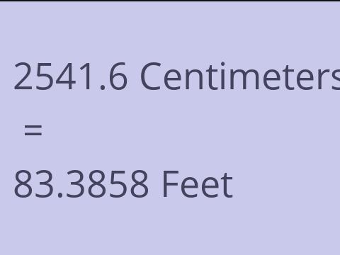 2541.6 CM TO FEET