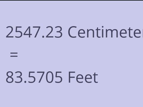 2547.23 CM TO FEET