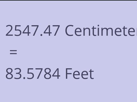 2547.47 CM TO FEET