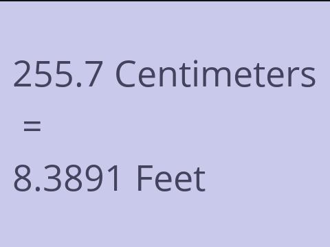 255.7 CM TO FEET