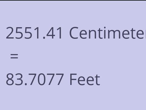 2551.41 CM TO FEET
