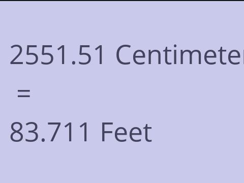 2551.51 CM TO FEET
