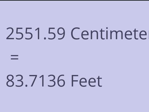 2551.59 CM TO FEET