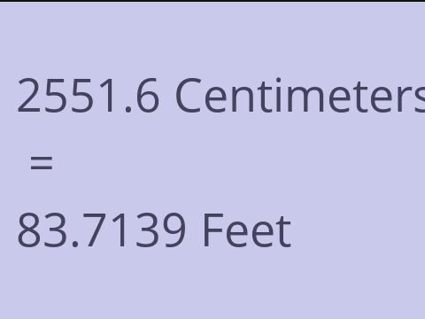 2551.6 CM TO FEET