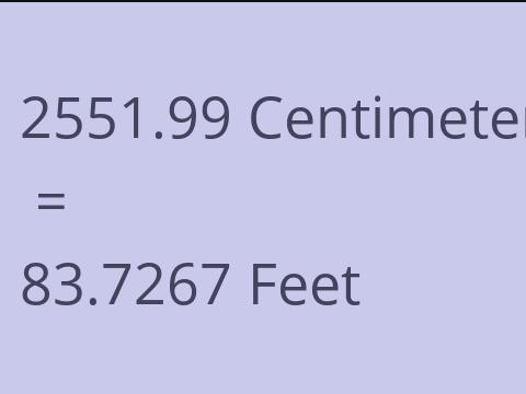 2551.99 CM TO FEET