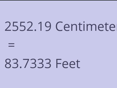 2552.19 CM TO FEET