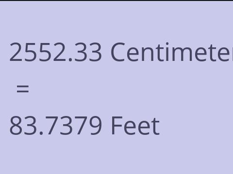 2552.33 CM TO FEET
