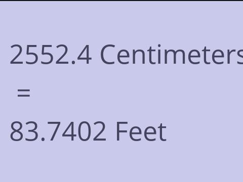 2552.4 CM TO FEET