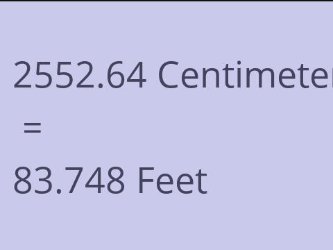 2552.64 CM TO FEET