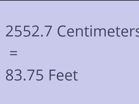 2552.7 CM TO FEET