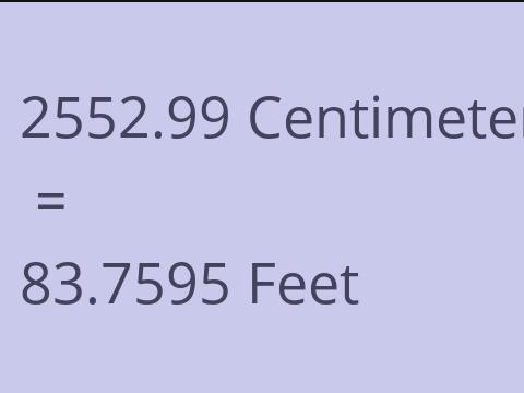 2552.99 CM TO FEET