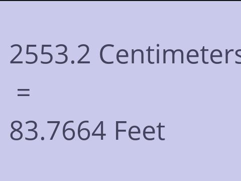 2553.2 CM TO FEET