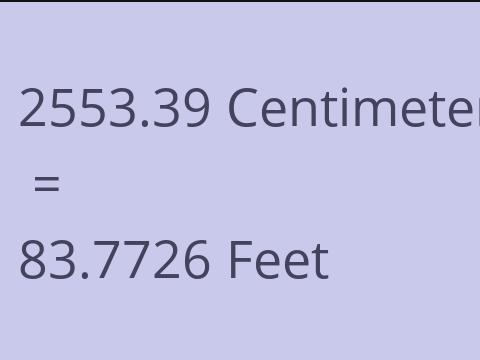 2553.39 CM TO FEET