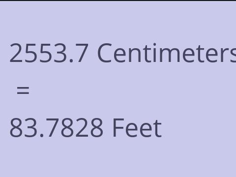 2553.7 CM TO FEET