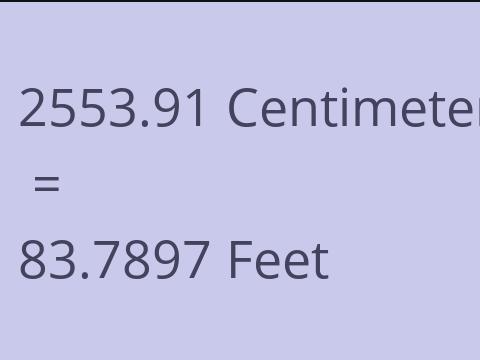 2553.91 CM TO FEET