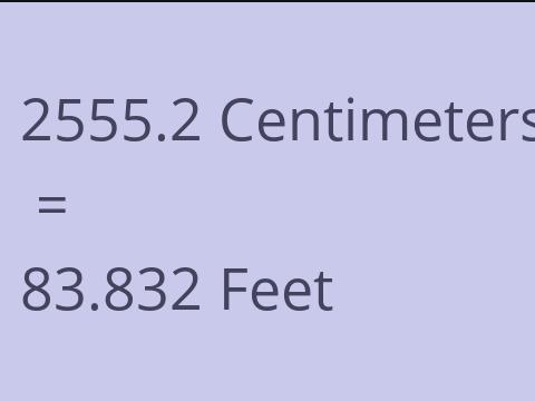 2555.2 CM TO FEET