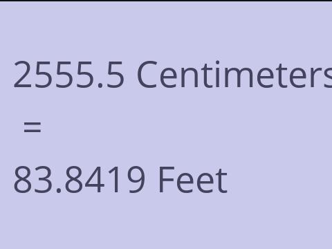 2555.5 CM TO FEET