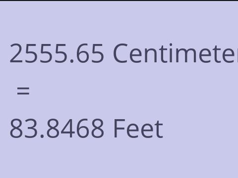 2555.65 CM TO FEET