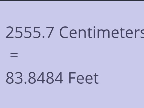 2555.7 CM TO FEET