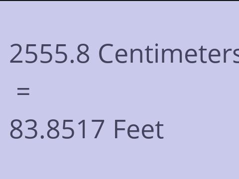 2555.8 CM TO FEET