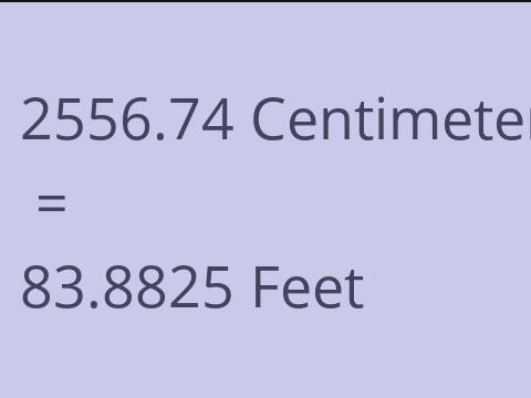 2556.74 CM TO FEET
