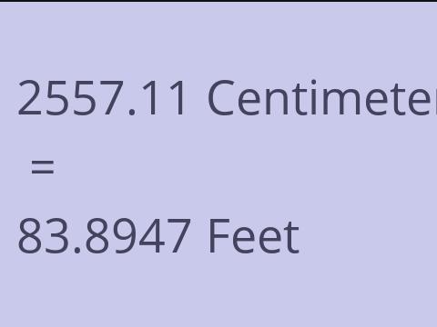 2557.11 CM TO FEET