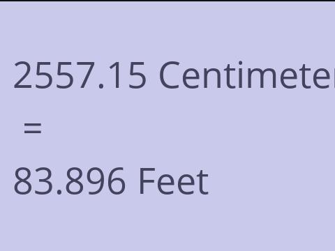 2557.15 CM TO FEET