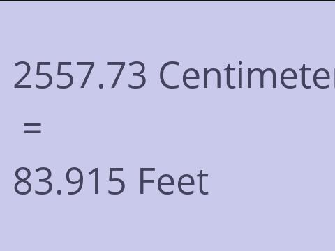 2557.73 CM TO FEET