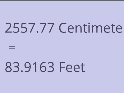 2557.77 CM TO FEET