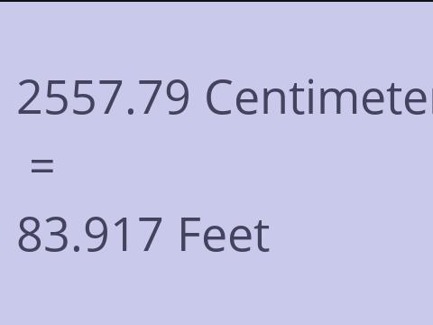 2557.79 CM TO FEET