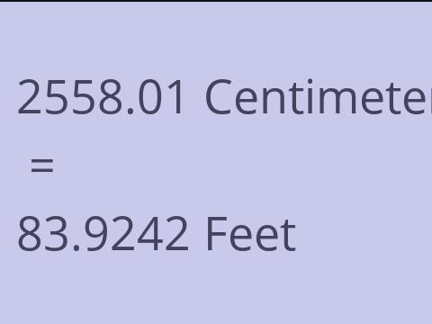 2558.01 CM TO FEET