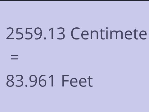 2559.13 CM TO FEET