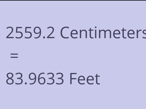 2559.2 CM TO FEET