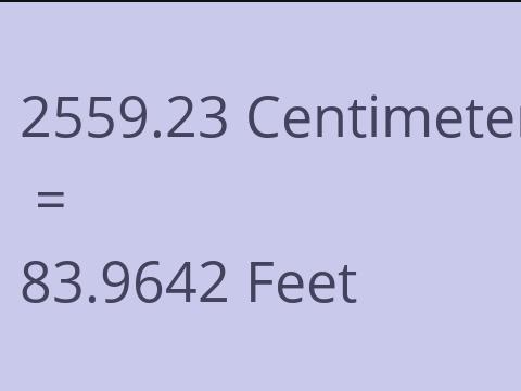 2559.23 CM TO FEET